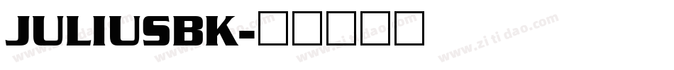 JULIUSBK字体转换