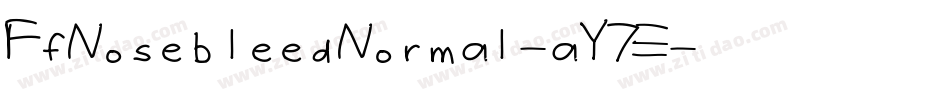 FfNosebleedNormal-aY7E字体转换