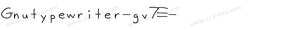 Gnutypewriter-gv7E字体转换