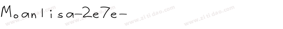 Moanlisa-2e7e字体转换