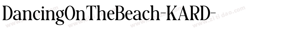 DancingOnTheBeach-KARD字体转换