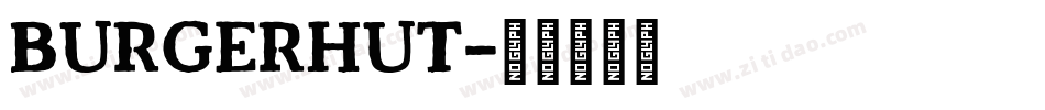 BurgerHut字体转换