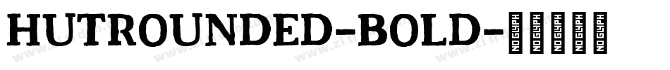 HutRounded-Bold字体转换