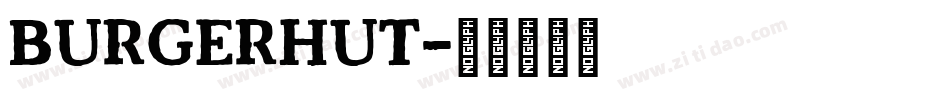 BurgerHut字体转换