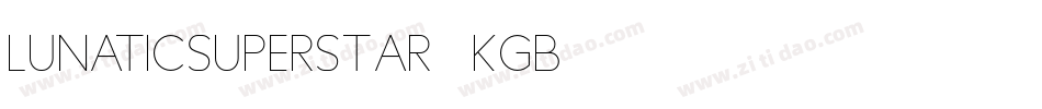 LunaticSuperstar-8KgB字体转换