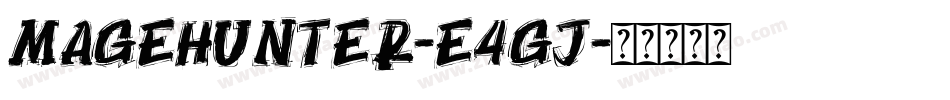 Magehunter-E4gj字体转换