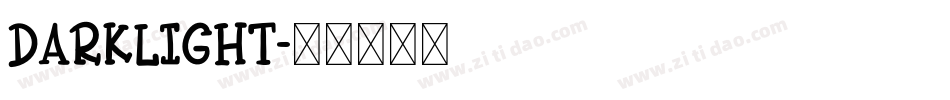 Darklight字体转换