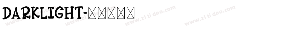 Darklight字体转换