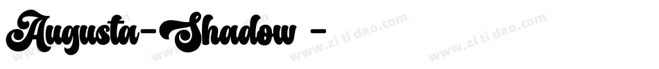 Augusta-Shadow生成器字体转换