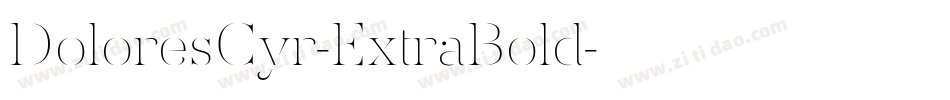 DoloresCyr-ExtraBold字体转换
