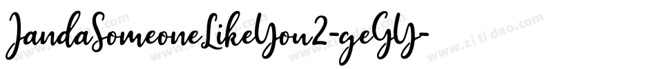 JandaSomeoneLikeYou2-geGY字体转换