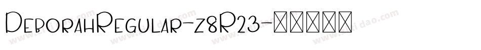 DeborahRegular-z8R23字体转换