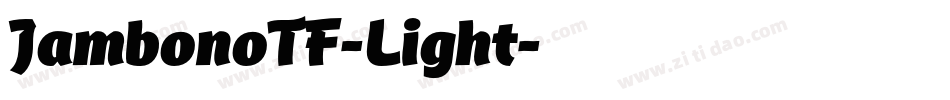 JambonoTF-Light字体转换