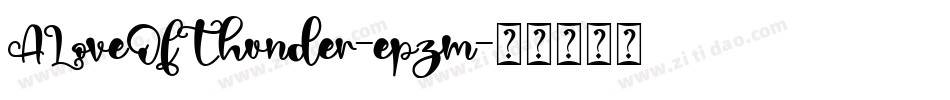ALoveOfThunder-epzm字体转换