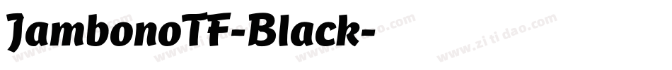 JambonoTF-Black字体转换