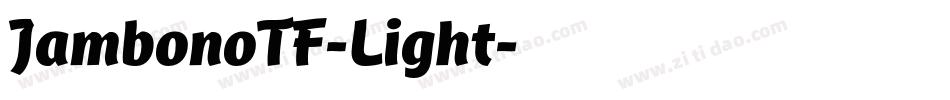 JambonoTF-Light字体转换