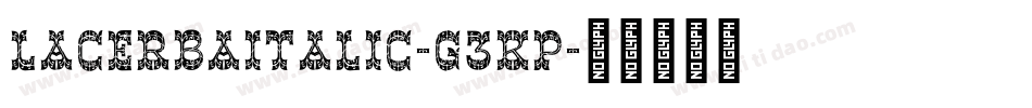 LacerbaItalic-G3KP字体转换