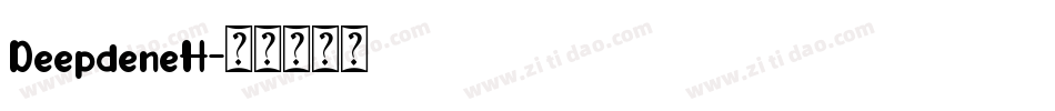 DeepdeneH字体转换