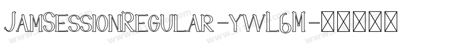JamSessionRegular-ywL6M字体转换