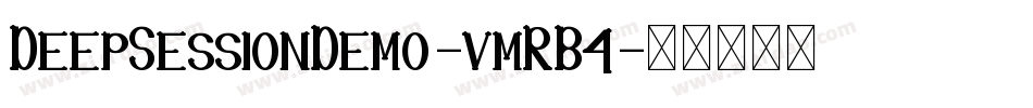 DeepSessionDemo-vmRB4字体转换