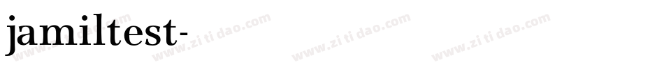 jamiltest字体转换