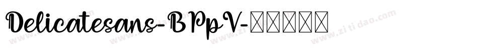 Delicatesans-BPpV字体转换