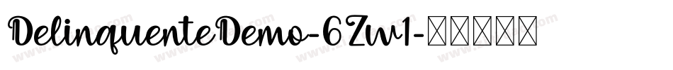 DelinquenteDemo-6Zw1字体转换