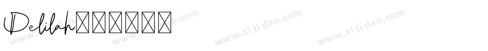 Delilah字体转换