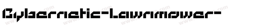 Cybernetic-Lawnmower字体转换