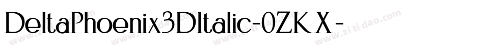 DeltaPhoenix3DItalic-0ZKX字体转换