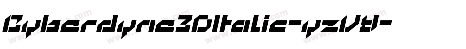 Cyberdyne3DItalic-yzVY字体转换