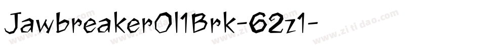 JawbreakerOl1Brk-62z1字体转换
