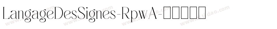 LangageDesSignes-RpwA字体转换