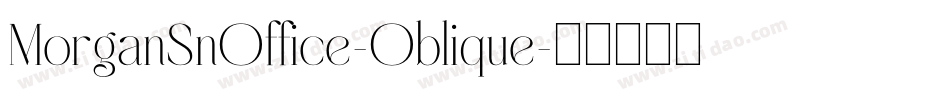 MorganSnOffice-Oblique字体转换