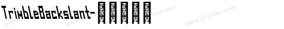TrimbleBackslant字体转换