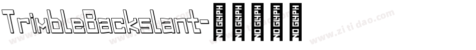 TrimbleBackslant字体转换