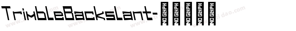 TrimbleBackslant字体转换