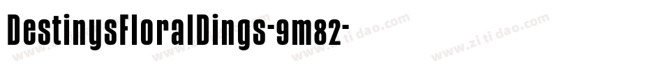 DestinysFloralDings-9m82字体转换