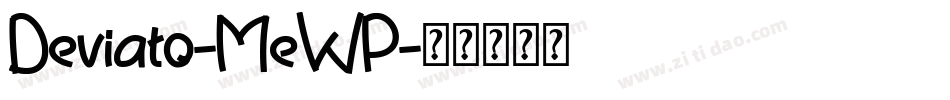 Deviato-MeWP字体转换