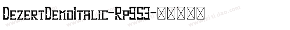 DezertDemoItalic-Rp953字体转换