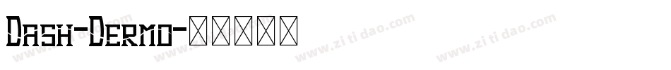 Dash-Dermo字体转换