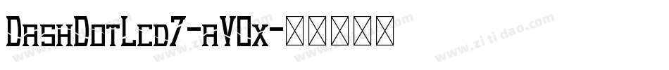 DashDotLcd7-aV0x字体转换