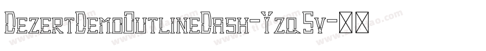 DezertDemoOutlineDash-Yzq5v字体转换