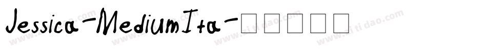 Jessica-MediumIta字体转换