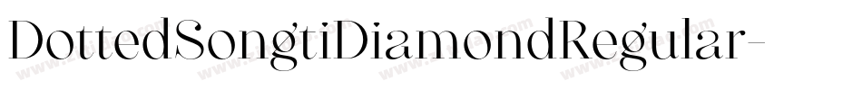 DottedSongtiDiamondRegular字体转换