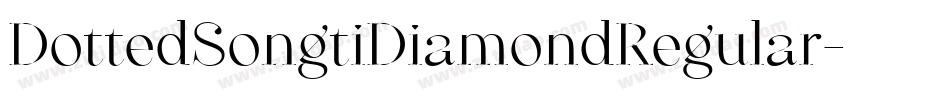 DottedSongtiDiamondRegular字体转换