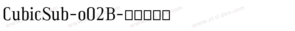 CubicSub-o02B字体转换
