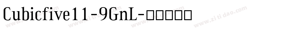 Cubicfive11-9GnL字体转换