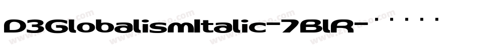 D3GlobalismItalic-7BlR字体转换