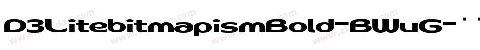D3LitebitmapismBold-BWvG字体转换
